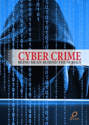 Cyber Crime; Being Mean Behind the Screen