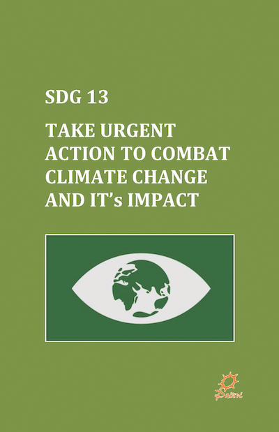 SDG 13 – Take Urgent Action to Combat Climate Change and It’s Impact