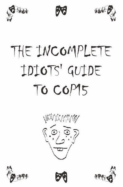 The Incomplete Idiots’ Guide to COP15