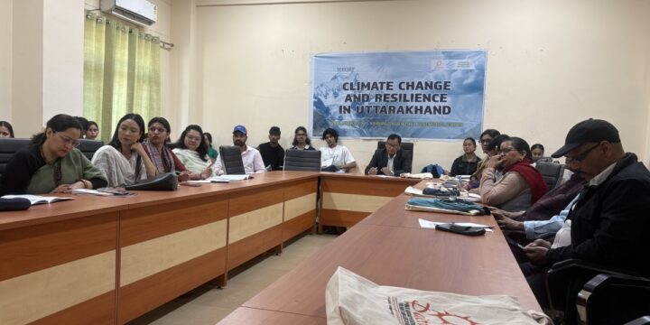 State Workshop on Climate Change and Resilience in Uttarakhand